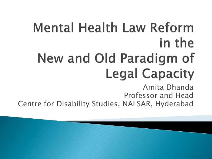 mental health law reform in the new and old paradigm of legal capacity