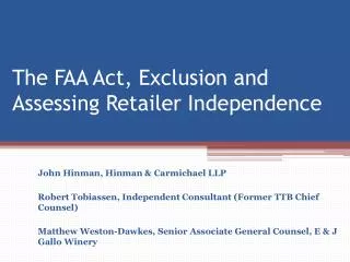 The FAA Act, Exclusion and Assessing Retailer Independence
