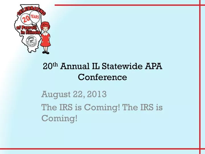 20 th annual il statewide apa conference