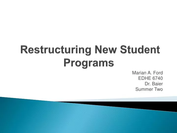 restructuring new student programs