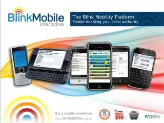 The Blink Mobility Platform Mobile-enabling your local authority