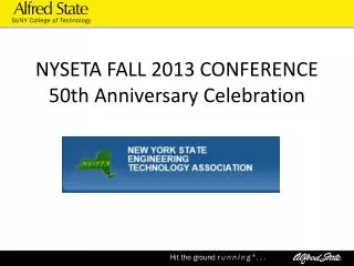 NYSETA FALL 2013 CONFERENCE 50th Anniversary Celebration