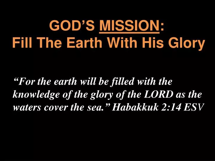 god s mission fill the earth with his glory