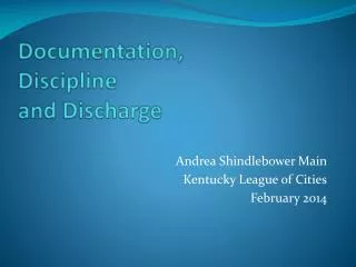 Documentation, Discipline and Discharge