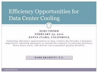Efficiency Opportunities for Data Center Cooling