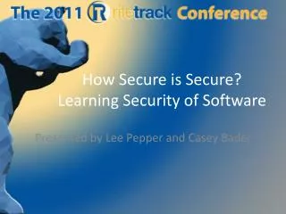 How Secure is Secure? Learning Security of Software