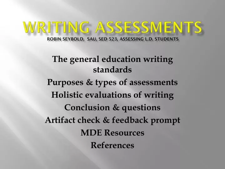 writing assessments robin seybold sau sed 523 assessing l d students