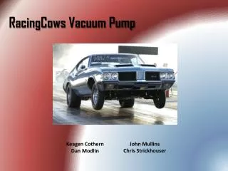 RacingCows Vacuum Pump