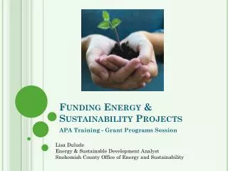 Funding Energy &amp; Sustainability Projects