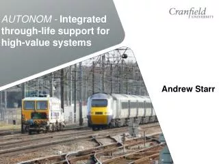 AUTONOM - Integrated through-life support for high-value systems