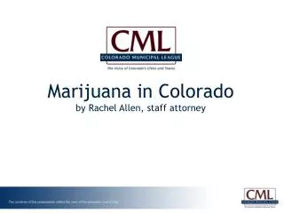 Marijuana in Colorado by Rachel Allen, staff attorney