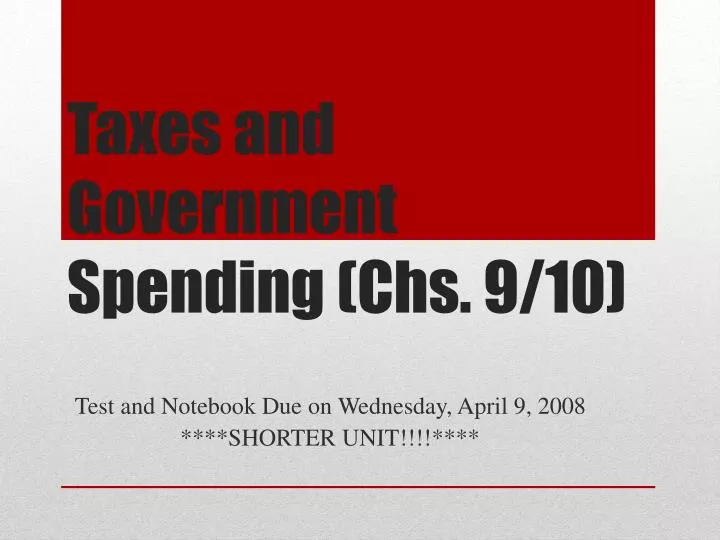 taxes and government spending chs 9 10