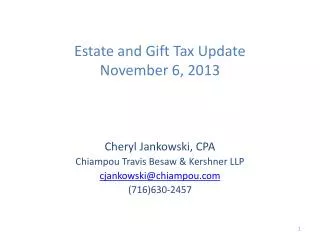 Estate and Gift Tax Update November 6, 2013