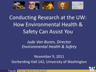 Conducting Research at the UW: How Environmental Health &amp; Safety Can Assist You