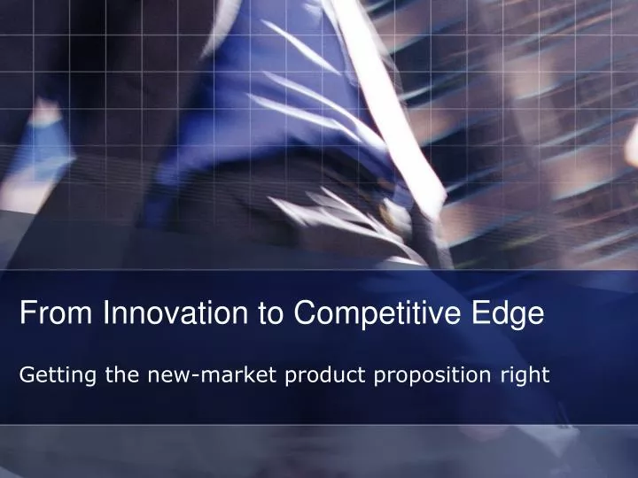 from innovation to competitive edge