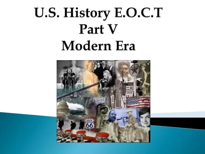 u s history e o c t part v modern era