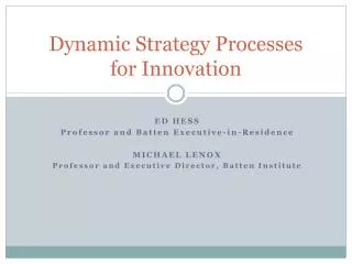 Dynamic Strategy Processes for Innovation