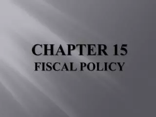 Chapter 15 Fiscal Policy