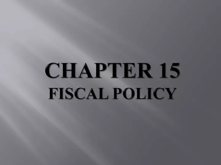 chapter 15 fiscal policy