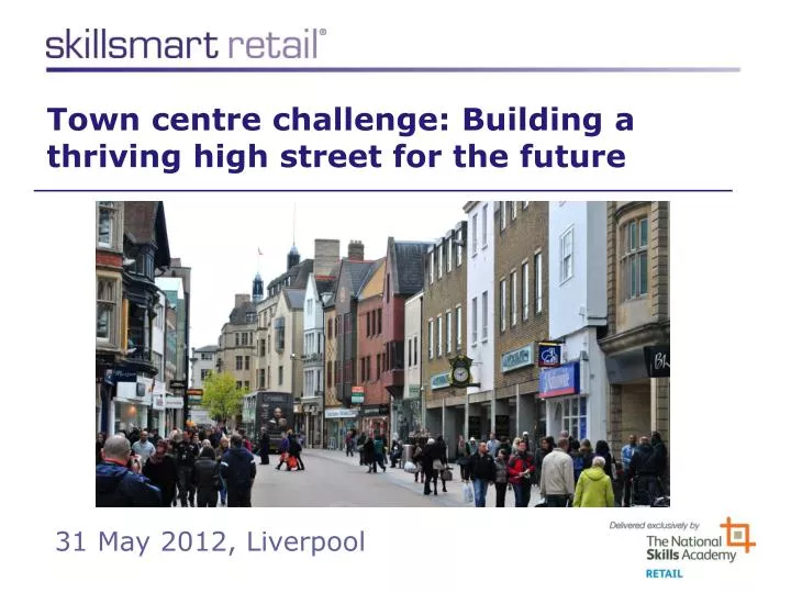 town centre c hallenge building a thriving high street for the future