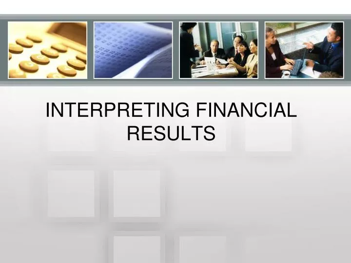 interpreting financial results