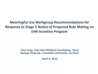 Meaningful Use Workgroup Recommendations for Response to Stage 2 Notice of Proposed Rule Making on EHR Incentive Program