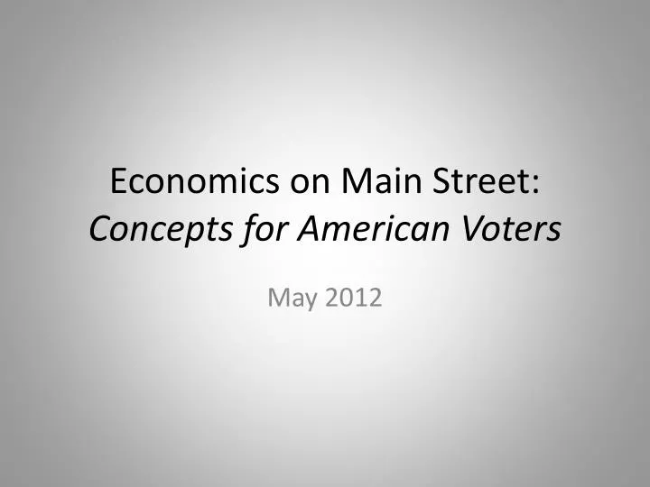 economics on main street concepts for american voters