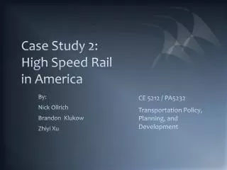 Case Study 2: High Speed Rail in America