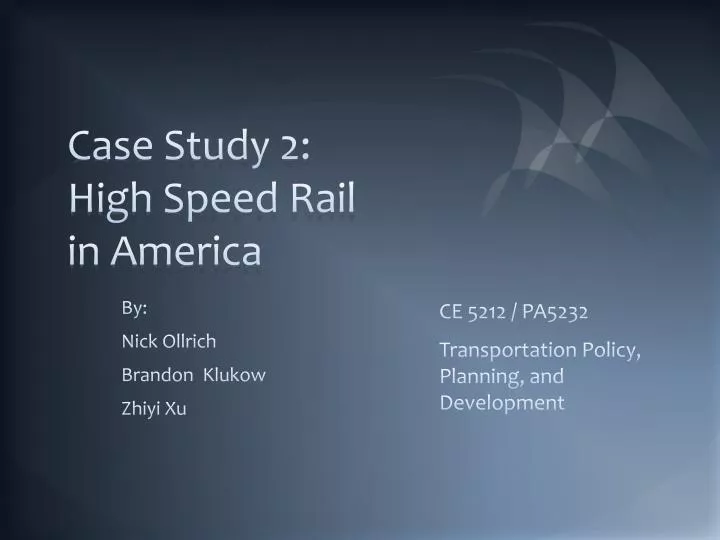 case study 2 high speed rail in america