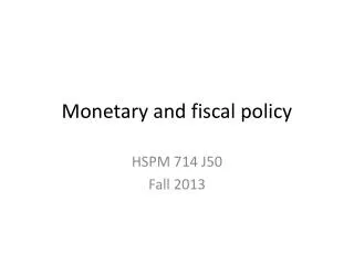 Monetary and fiscal policy