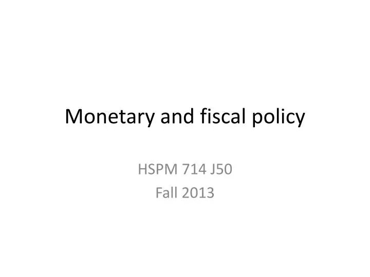 monetary and fiscal policy