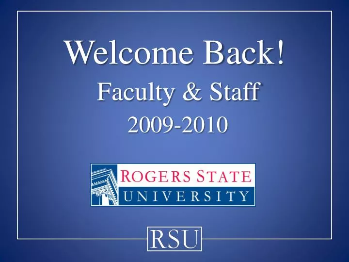 welcome back faculty staff 2009 2010