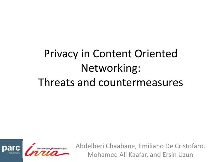 privacy in content oriented networking threats and countermeasures
