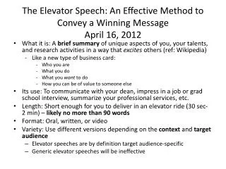 The Elevator Speech: An Effective Method to Convey a Winning Message April 16, 2012