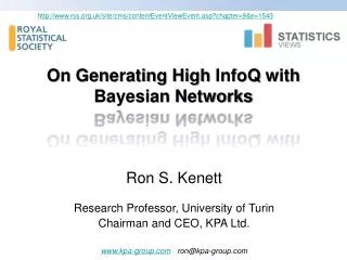 Ron S. Kenett Research Professor, University of Turin Chairman and CEO, KPA Ltd. www.kpa-group.com ron@kpa-group.com