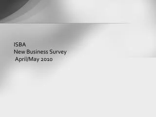 ISBA New Business Survey April/May 2010