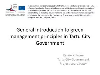 General introduction to green management principles in Tartu City G o v ernmen t