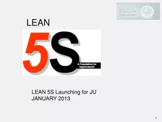 LEAN 5S Launching for JU JANUARY 2013