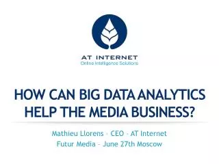 How can big data analytics help the media business?