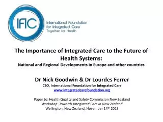 The Importance of Integrated Care to the Future of Health Systems: National and Regional Developments in Europe and oth