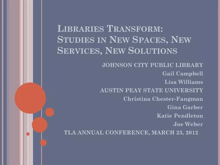 libraries transform studies in new spaces new services new solutions