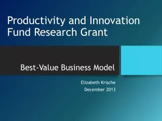 Productivity and Innovation Fund Research Grant