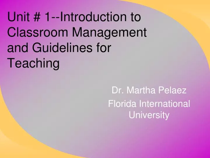 unit 1 introduction to classroom management and guidelines for teaching