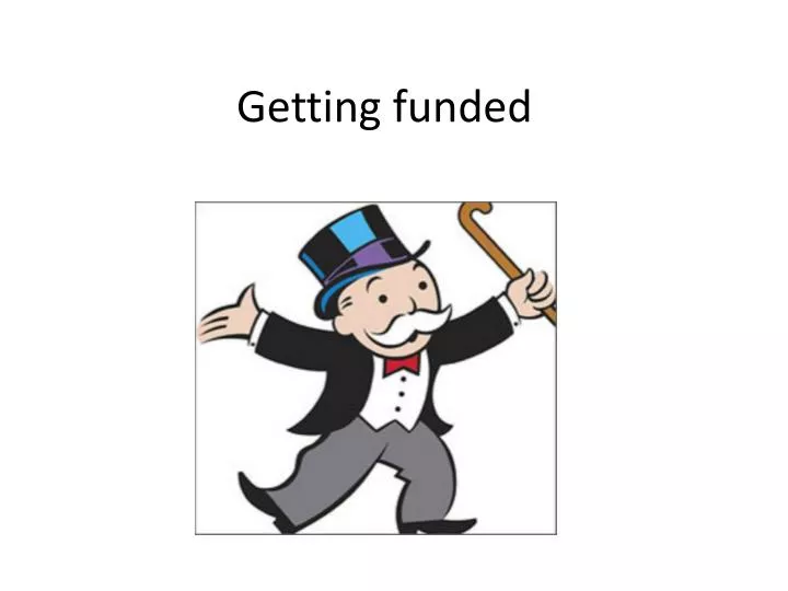 getting funded