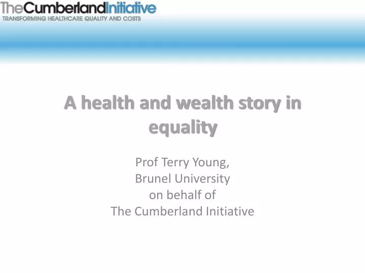 a health and wealth story in equality