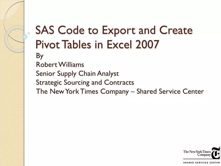 sas code to export and create pivot tables in excel 2007