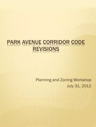 Park Avenue Corridor code revisions