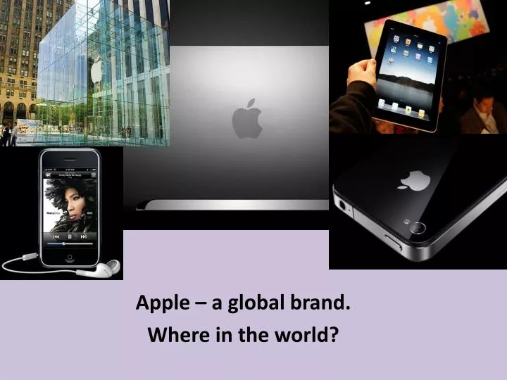 apple a global brand where in the world