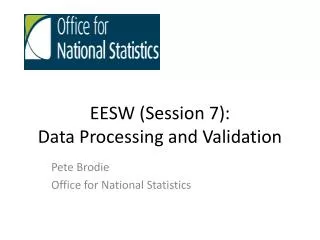 EESW (Session 7): Data Processing and Validation