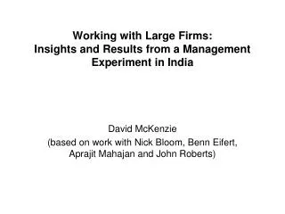 Working with Large Firms: Insights and Results from a Management Experiment in India
